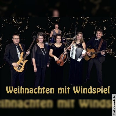 Weihnachten mit Windspiel in Büdelsdorf am 17.12.2022 – 19:00 Uhr