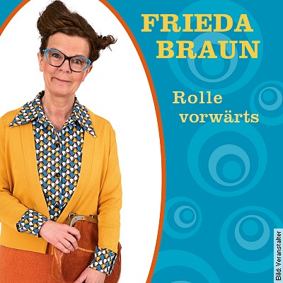 Frieda Braun – Rolle vorwärts in Wolfsburg am 31.01.2023 – 20:00 Uhr