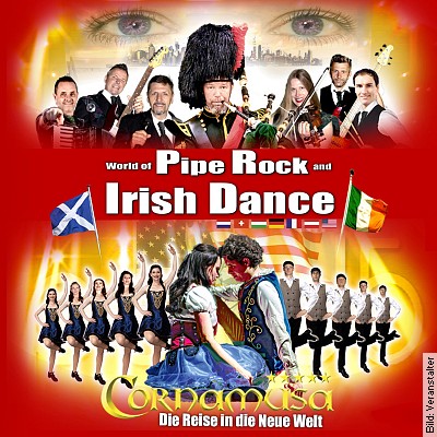 Cornamusa World of Pipe Rock and Irish Dance – Die Reise in die Neue Welt in Ludwigsfelde am 12.03.2023 – 18:00 Uhr