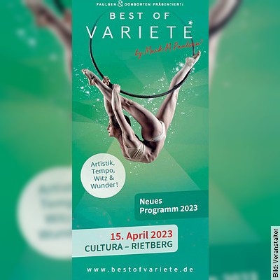 Best of  Varieté – Artistische Höchstleistung und schräger Humor in Rietberg am 15.04.2023 – 18:00 Uhr