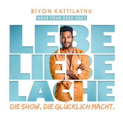 BIYON KATTILATHU – LEBE.LIEBE.LACHE. in Bremerhaven am 05.04.2024 – 20:00 Uhr
