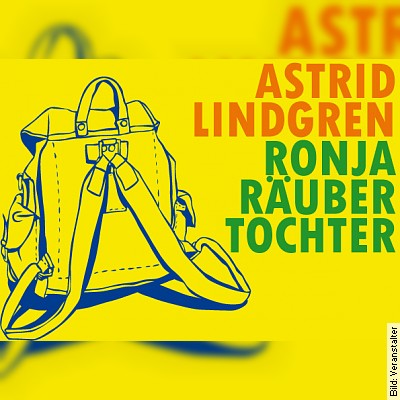 Ronja Räubertochter – Astrid Lindgren in Bruchsal am 05.05.2023 – 15:00 Uhr
