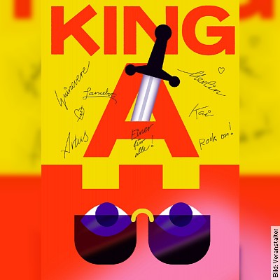 King A – Eine Ode an jedes Ritterherz von Inèz Derksen in München am 11.03.2023 – 19:00 Uhr
