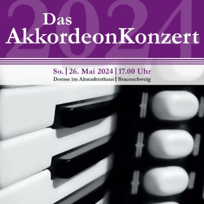 Das AkkordeonKonzert 2024 in Braunschweig am 26.05.2024 – 17:00 Uhr