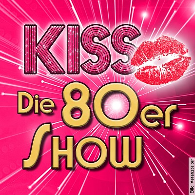 KISS – Die 80er Show in Weißenfels am 29.04.2023 – 19:00 Uhr
