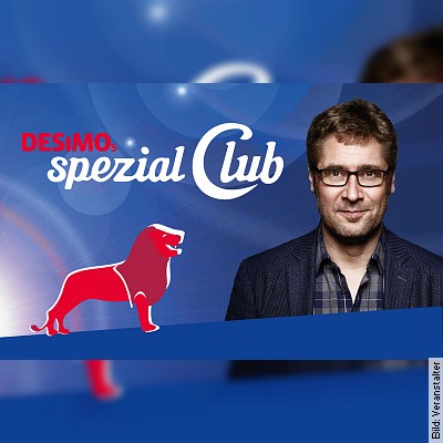 DESiMOs Spezial Club – Die Mix-Show mit Überraschungsgästen in Wolfsburg am 07.12.2022 – 20:00