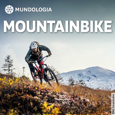 MUNDOLOGIA: Mountainbike – Wild Wide North in Freiburg am 04.02.2023 – 16:00