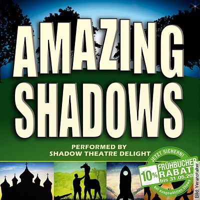 AMAZING SHADOWS - Performed By Shadow Theatre Delight