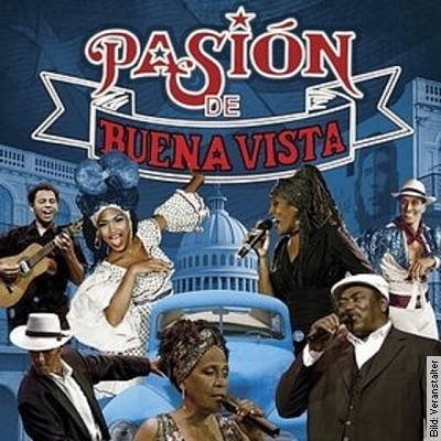 Pasión de Buena Vista – The Legends of Cuban Music in Dinslaken am 10.02.2023 – 20:00 Uhr