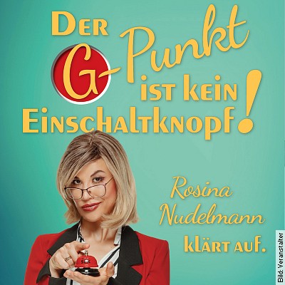 Der G-Punkt ist kein Einschaltknopf! - Rosina Nudelmann klärt auf in Magdeburg