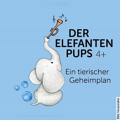Der Elefantenpups in Friedrichshafen am 14.01.2023 – 11:00 Uhr