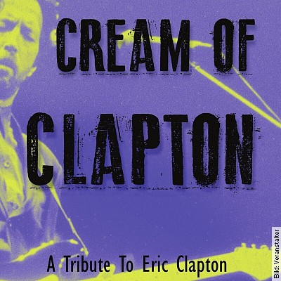 Cream of Clapton in Rastatt am 28.01.2023 – 20:00 Uhr