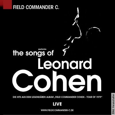 Field Commander C. – The songs of Leonard Cohen in Bad Homburg am 21.01.2024 – 18:00 Uhr