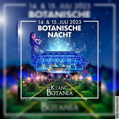 Botanische Nacht 2023 - Klang von Botania