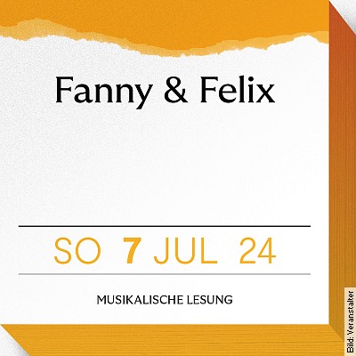 Musikalische Lesung – FANNY UND FELIX in Speyer am 07.07.2024 – 11:00 Uhr