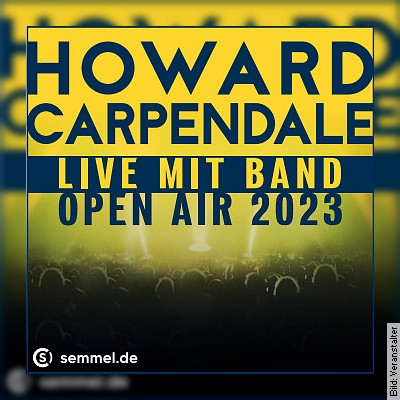 HOWARD CARPENDALE & Band – Open Air 2023 in Bergen auf Rügen am 26.08.2023 – 19:00 Uhr