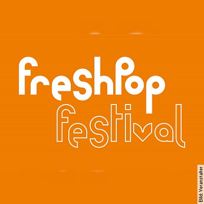 FreshPop Festival 23 in Detmold am 11.03.2023 – 19:00 Uhr