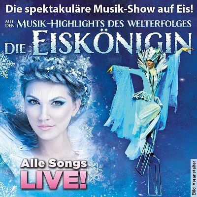 Die Eiskönigin  Die Musik-Show auf Eis in Neustadt an der Weinstraße am 25.01.2023 – 19:00