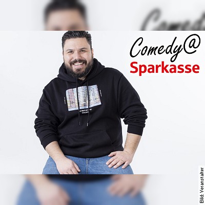 Comedy@Sparkasse präsentiert: Sertaç Mutlu - "Heute schon gelacht?"