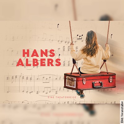 Hans Albers, eine Theaterreise in Aachen am 22.01.2023 – 11:00 Uhr