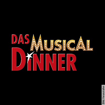 Das Musical Dinner - Das Musical Dinner