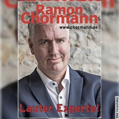 Ramon Chormann – Lauter Experte! in Dieburg am 08.10.2023 – 18:00 Uhr