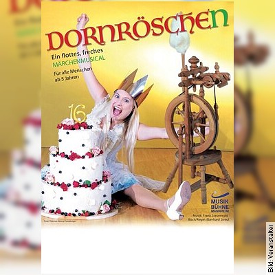 Dornröschen – Ein flottes, freches Märchenmusical in Bühl am 04.03.2023 – 15:30 Uhr