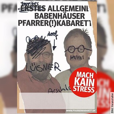 Erstes Allgemeines Babenhäuser Pfarrer(!)-Kabarett - Mach Kain Stress