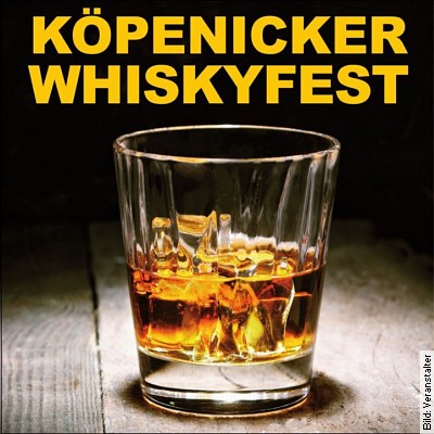 Köpenicker Whiskyfest in Berlin am 01.09.2023 – 16:00 Uhr