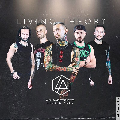 Living Theory – A Tribute to Linkin Park in Neuss am 04.02.2023 – 21:00 Uhr