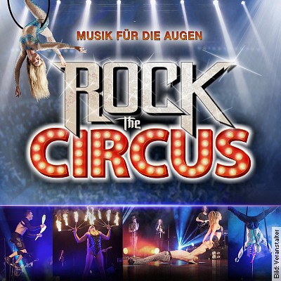 Rock the Circus – Musik für die Augen in Borken am 15.03.2023 – 19:30