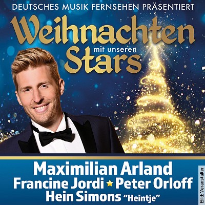 Weihnachten mit unseren Stars – Präsentiert von Maximilian Arland in Neuenhagen bei Berlin am 17.12.2023 – 16:00 Uhr