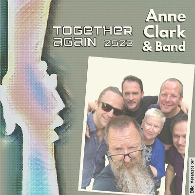 ANNE CLARK und Band - Together Again Tour 2023 in Ludwigsburg