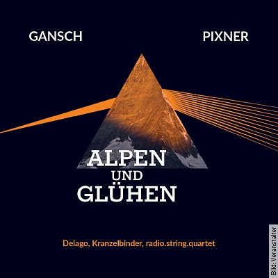 Alpen & Glühen – Herbert Pixner & Thomas Gansch in Burghausen am 09.05.2023 – 19:30 Uhr