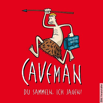 Caveman - Du sammeln, ich jagen! in Hamburg