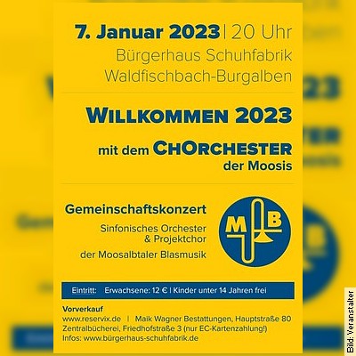 Willkommen 2023 mit dem ChOrcherster der Moosalbtaler Blasmusik in Waldfischbach-Burgalben am 07.01.2023 – 20:00 Uhr