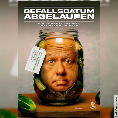 GEFALLSDATUM....abgelaufen | Comedy Kabarett | Ralph Richter in Lutherstadt Wittenberg