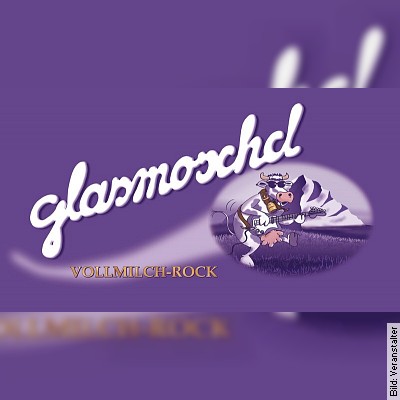 glasmoschd – (Local) – Vollmilch-Rock in Offenburg am 10.12.2022 – 21:00