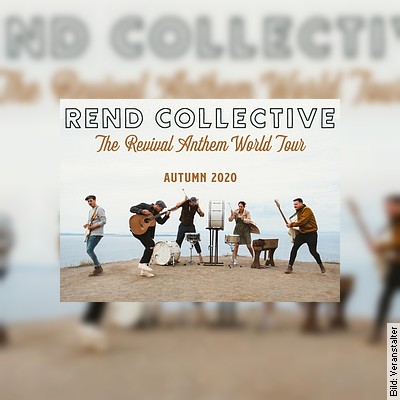 Rend Collective – The Revival Anthem World Tour in Nürnberg
