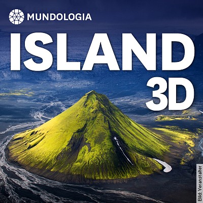 MUNDOLOGIA: Island 3D in Freiburg – Betzenhausen am 13.02.2023 – 19:30 Uhr