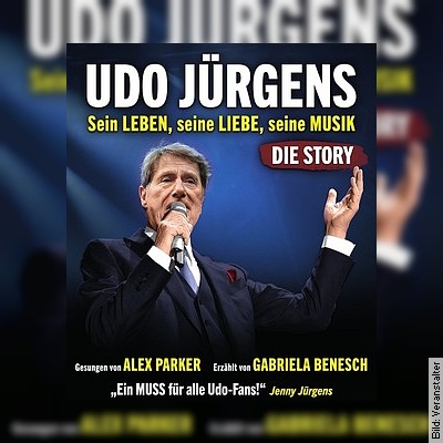 Udo Jürgens – Die Story – Alex Parker, Gabriela Bensch in Albstadt am 16.03.2023 – 20:00 Uhr