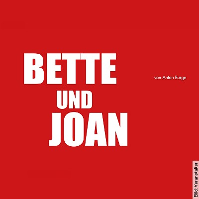 Bette & Joan in Neuwied am 12.01.2024 – 19:30 Uhr