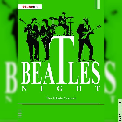 Beatles-Night – The Tribute Concert in Hallstadt am 10.02.2023 – 20:00
