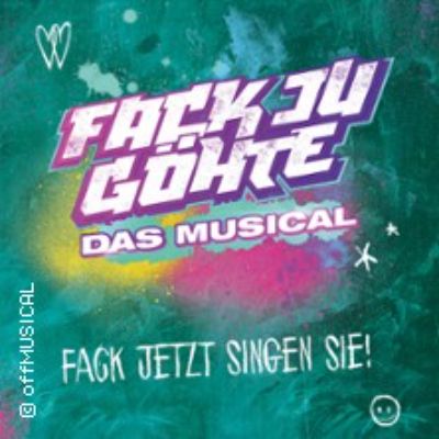Fack Ju Göhte – das Musical in München – Freimann am 23.02.2023 – 19:30 Uhr