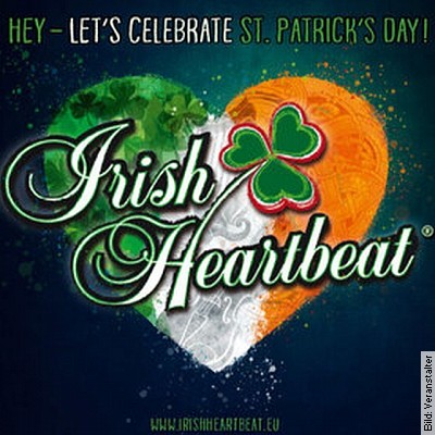 IRISH HEARTBEAT - Let´s celebrate St. Patrick´s Day