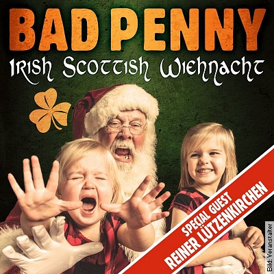 Irish Scottish Wiehnacht - Bad Penny meets Reiner Lützenkirchen