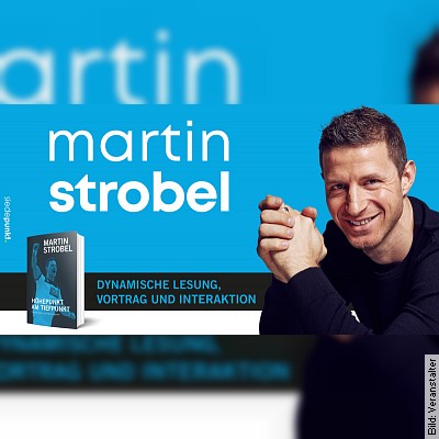 Martin Strobel: Höhepunkt am Tiefpunkt in Löhne am 25.04.2023 – 20:00 Uhr