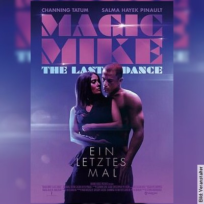 Magic Mike – The Last Dance in Großröhrsdorf am 08.04.2024 – 19:30 Uhr