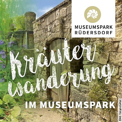 Kräuterwanderung im Museumspark Rüdersdorf