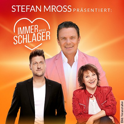 Immer wieder Schlager – präsentiert von Stefan Mross in Waldshut-Tiengen am 03.10.2023 – 16:00 Uhr